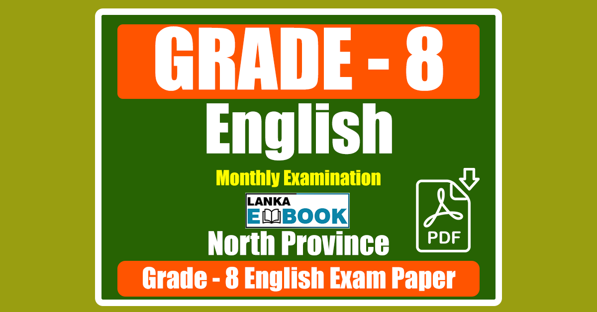 Read more about the article Grade 8 English Papers | Monthly Examination | North Province | PDF Free Download